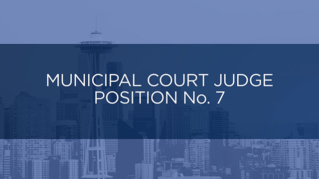 City of Seattle, Municipal Court Judge Position No. 7