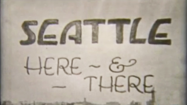 History in Motion: Seattle Here and There