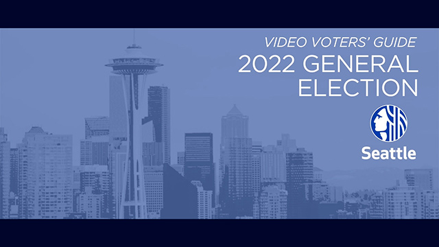 Video Voters’ Guide General Election 2022 - City of Seattle