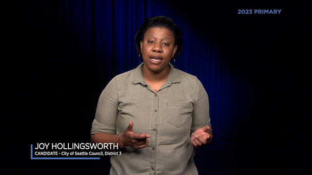 Joy Hollingsworth, candidate for City of Seattle, Council District 3 Joy Hollingsworth, candidate for City of Seattle, Council District 3