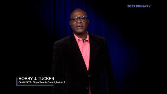 Bobby J. Tucker, candidate for City of Seattle, Council District 5 Bobby J. Tucker, candidate for City of Seattle, Council District 5