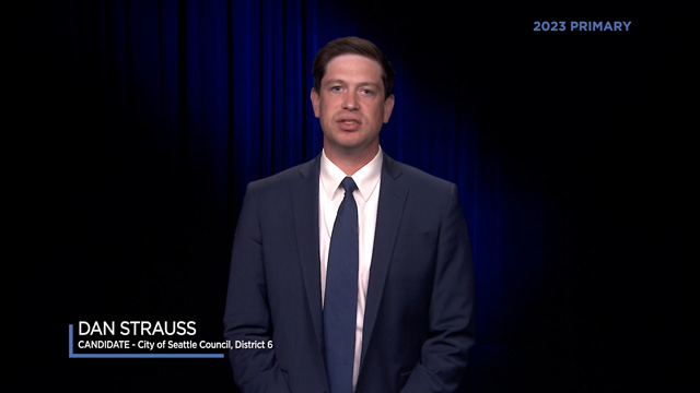 Dan Strauss, candidate for City of Seattle, Council District 6 Dan Strauss, candidate for City of Seattle, Council District 6