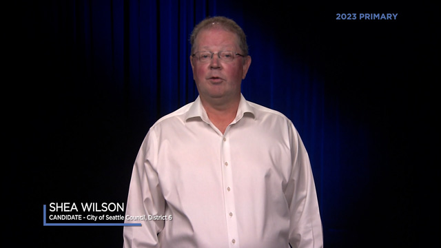 Shea Wilson, candidate for City of Seattle, Council District 6 Shea Wilson, candidate for City of Seattle, Council District 6