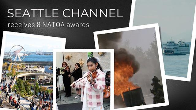 A four-image collage with text reading: Seattle Channel receives 8 NATOA awards