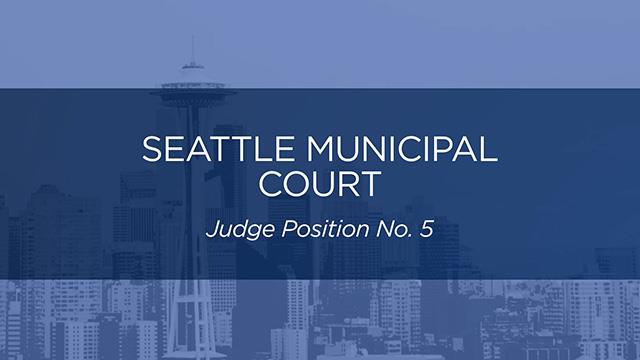 City of Seattle, Municipal Court Judge Position No. 5